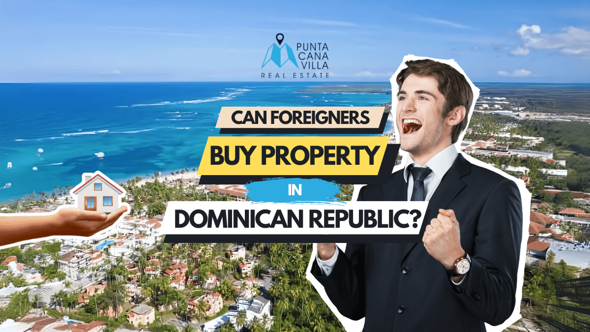 Can Foreigners Buy Property in the Dominican Republic? (2026 Complete Guide) 3 % Can Foreigners Buy Property in the Dominican Republic? (2026 Complete Guide) 3 3 %count(title) Can foreigners buy property in Dominican Republic